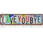 Plaque d'immatriculation vintage « Love You More » en méta